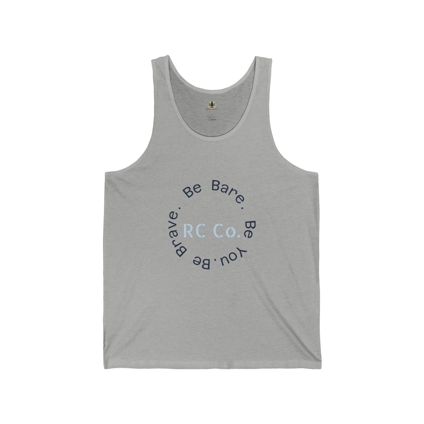"Be Brave. Be Bare. Be You" Jersey Tank//Unisex (Rooted in Chaos)