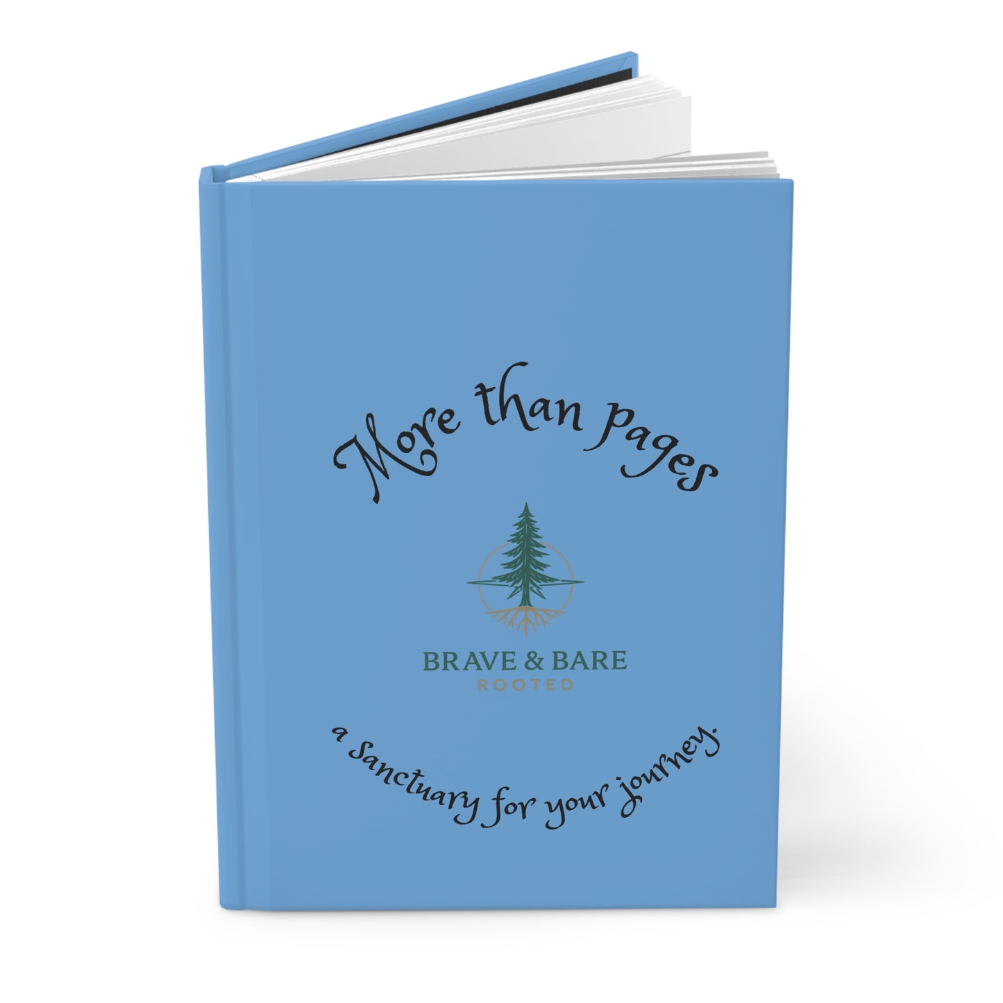Hardcover Journal ~More than pages- a sanctuary for your journey