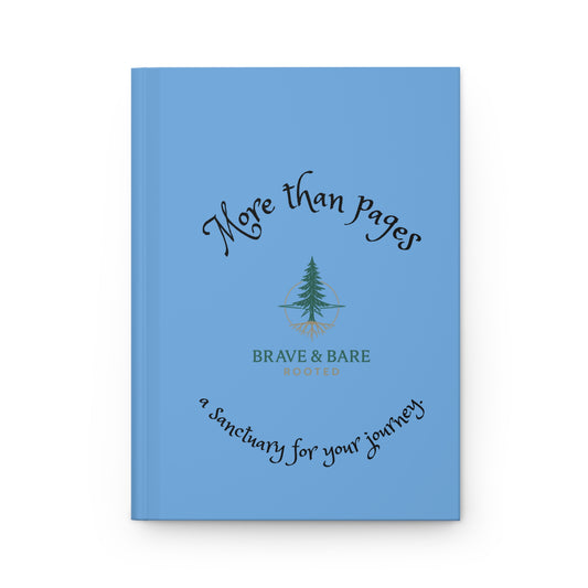 Hardcover Journal ~More than pages- a sanctuary for your journey