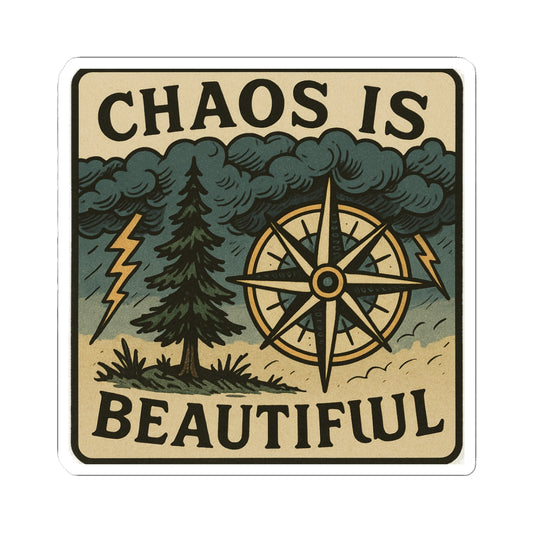 Chaos Is Beautiful sticker