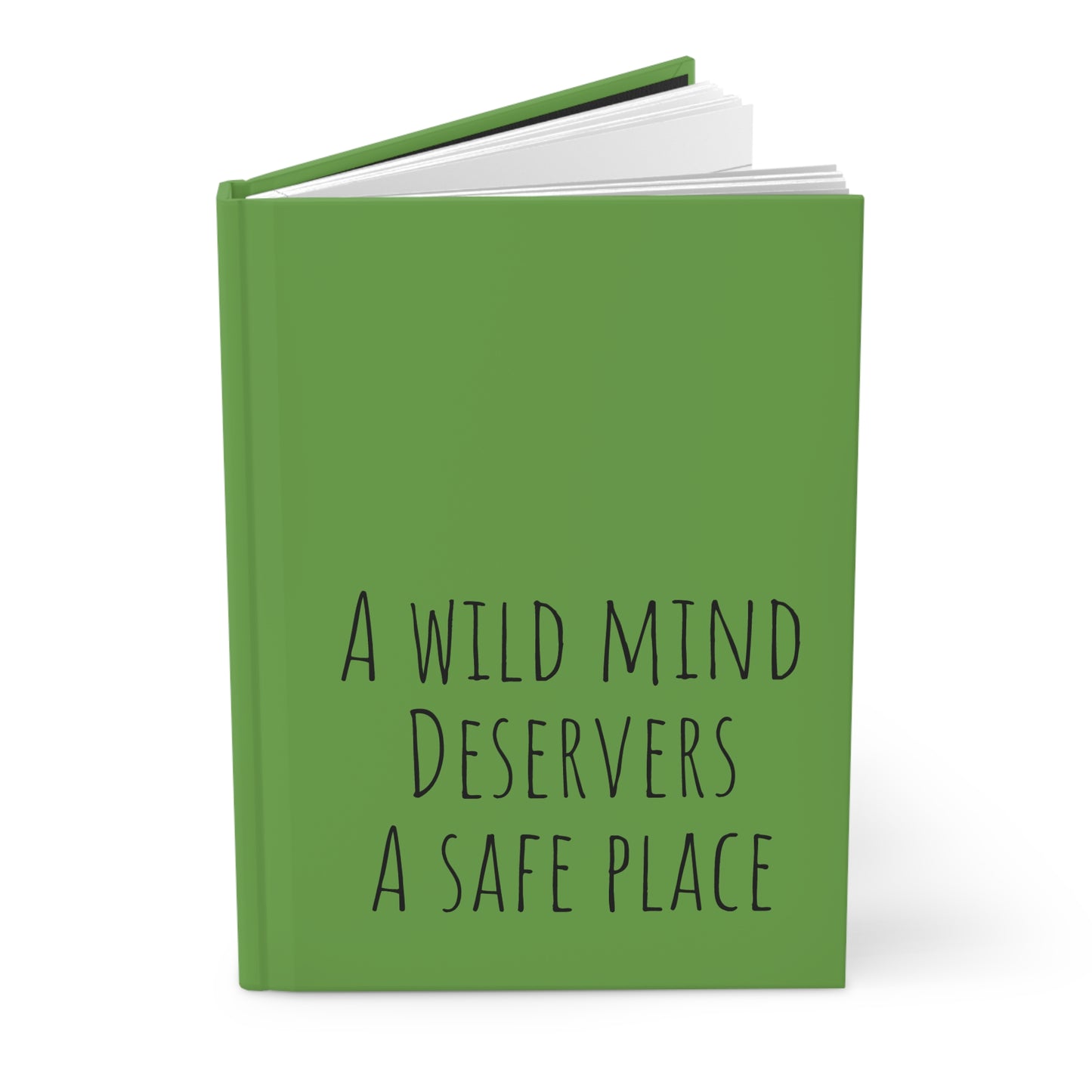 Hardcover Journal ~A Wild Mind Deserves a Safe Place